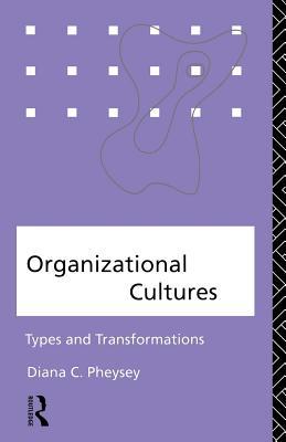 Organizational Cultures: Types and Transformations (ebook)