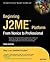 Beginning J2me: From Novice...