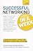 Successful Networking in a Week: Teach Yourself