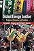 Global Energy Justice: Problems, Principles, and Practices