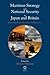 Maritime Strategy and National Security in Japan and Britain: From the First Alliance to Post-9/11
