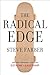 The Radical Edge by Steve Farber