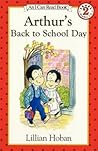 Arthur's Back to School Day by Lillian Hoban