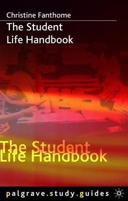 Student Life Handbook, The. Palgrave Study Guides.