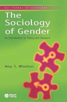 The Sociology of Gender: Key Themes in Sociology