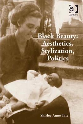 Black Beauty: Aesthetics, Stylization, Politics (ebook)