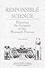 Responsible Science, Volume II: Background Papers and Resource Documents