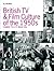 British TV and Film Culture...