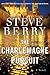 The Charlemagne Pursuit by Steve Berry