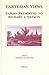 Cartesian Views: Papers Present to Richard A. Watson. Brill's Studies in Intellectual History, Volume 116