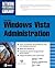 Microsoft Windows Vista Administration. Network Professional's Library.