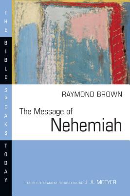 The Message of Nehemiah (The Bible Speaks Today Series)