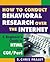 How to Conduct Behavioral Research Over the Internet: A Beginner's Guide to HTML and CGI/Perl