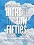 Highs in the Low Fifties: How I Stumbled Through the Joys of Single Living
