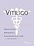 Vitiligo: A Medical Dictionary, Bibliography, and Annotated Research Guide to Internet References