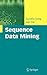 Sequence Data Mining