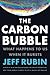 The Carbon Bubble: What Happens to Us When It Bursts
