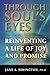 Through Soul's Eyes: Reinventing a Life of Joy and Promise