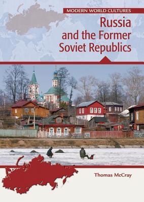 Russia and the Former Soviet Republics. Modern World Cultures. (ebook)