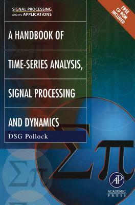 Handbook of Time Series Analysis, Signal Processing, and Dynamics. Signal Processing and Its Applications.