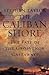 The Caliban Shore by Stephen   Taylor
