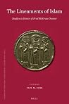 Lineaments of Islam: Studies in Honor of Fred McGraw Donner