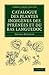 Catalogue des plantes indigènes des Pyrénées et du Bas Languedoc: Avec des notes et observations sur les espèces nouvelles ou peu connues (Cambridge ... - Botany and Horticulture) (French Edition)