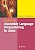 Guide to Assembly Language Programming in Linux