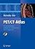 PET/CT-Atlas by Wolfgang Mohnike