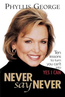 Never Say Never: To Turn I Can't Into Yes I Can