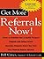 Get More Referrals Now!