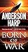 Born of War (Will Parker #3)