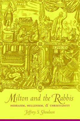 Milton and the Rabbis (Kindle Edition)