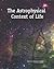 The Astrophysical Context of Life by National Research Council