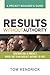 Results Without Authority by Tom Kendrick