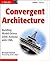 Convergent Architecture by Richard Hubert