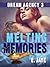 Melting Memories ( Dream Ag...