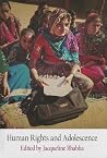 Human Rights and Adolescence (Pennsylvania Studies in Human Rights) Human Rights and Adolescence (Pennsylvania Studies in Human Rights)