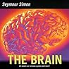 The Brain: All about Our Nervous System and More! – An Informative Picture Book About How It Works for Kids (Ages 6-10) (Smithsonian-science)