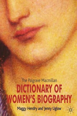 The Palgrave MacMillan Dictionary of Women's Biography