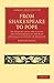 From Shakespeare to Pope: An Inquiry into the Causes and Phenomena of the Rise of Classical Poetry in England (Cambridge Library Collection - Shakespeare and Renaissance Drama)