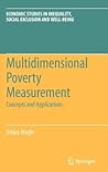 Multidimensional Poverty Measurement Multidimensional Poverty Measurement