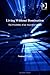 Living Without Domination: The Possibility of an Anarchist Utopia