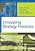 Innovating Strategy Processes