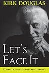 Let's Face It: 90 Years of Living, Loving, and Learning Let's Face It: 90 Years of Living, Loving, and Learning