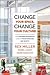 Change Your Space, Change Y...