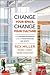 Change Your Space, Change Your Culture by Rex   Miller