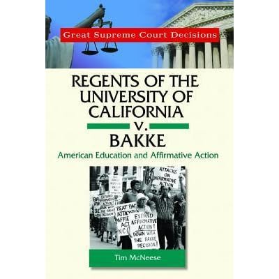Equal Protection University Of California V Bakke Summary Uc Davis