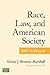 Race, Law, and American Society by Gloria J Browne-Marshall