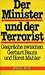 Der Minister und der Terrorist: Gespräche zwischen Gerhart Baum und Horst Mahler